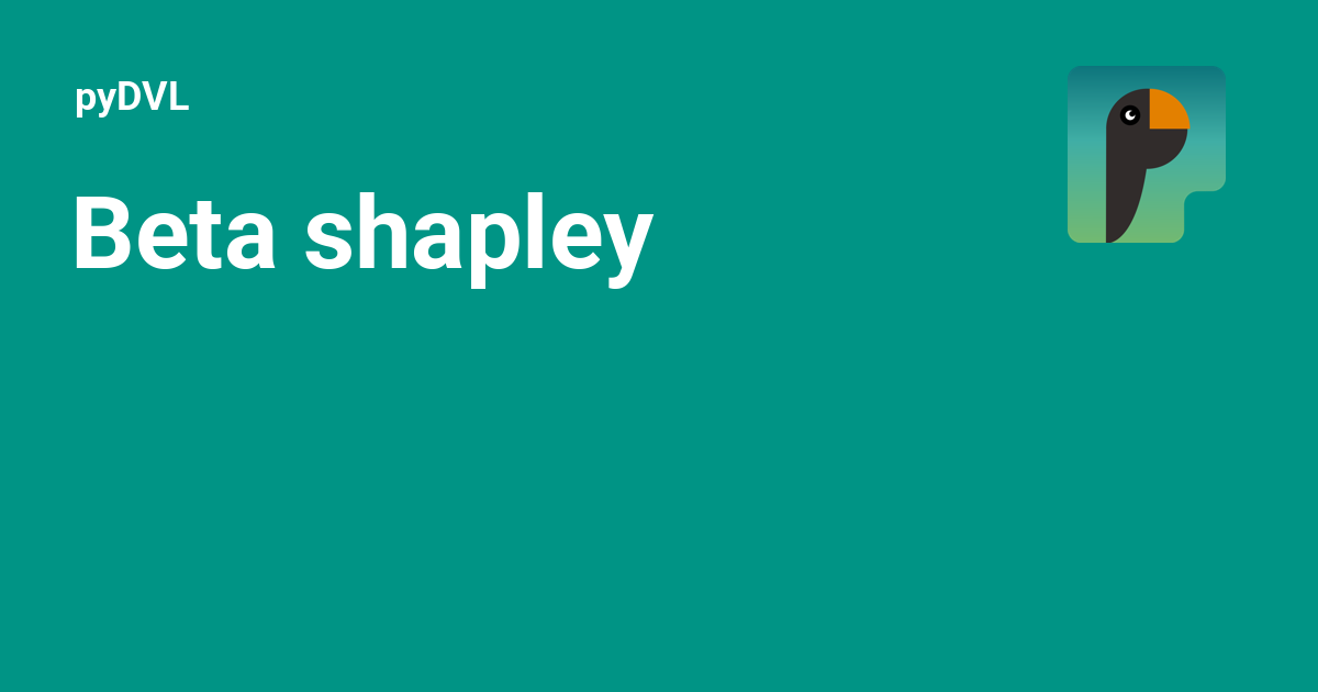 Beta shapley - pyDVL
