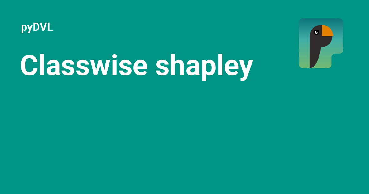 Classwise shapley - pyDVL