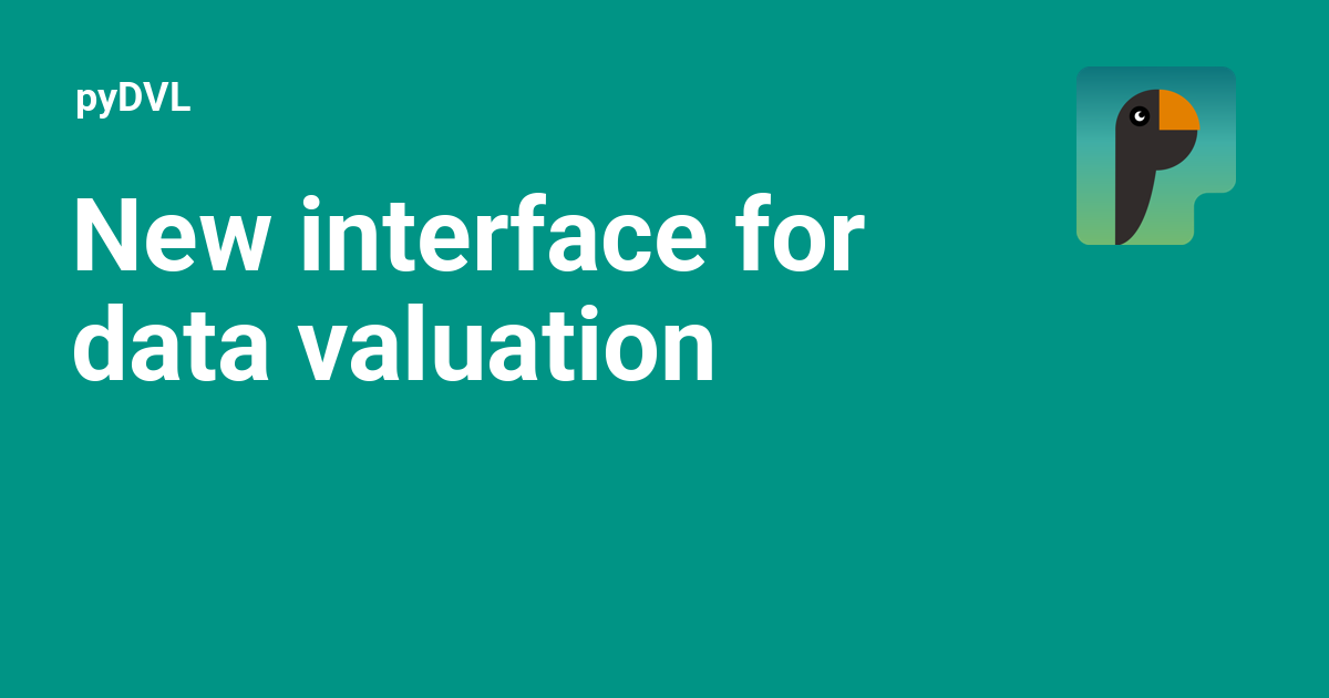 New interface for data valuation - pyDVL
